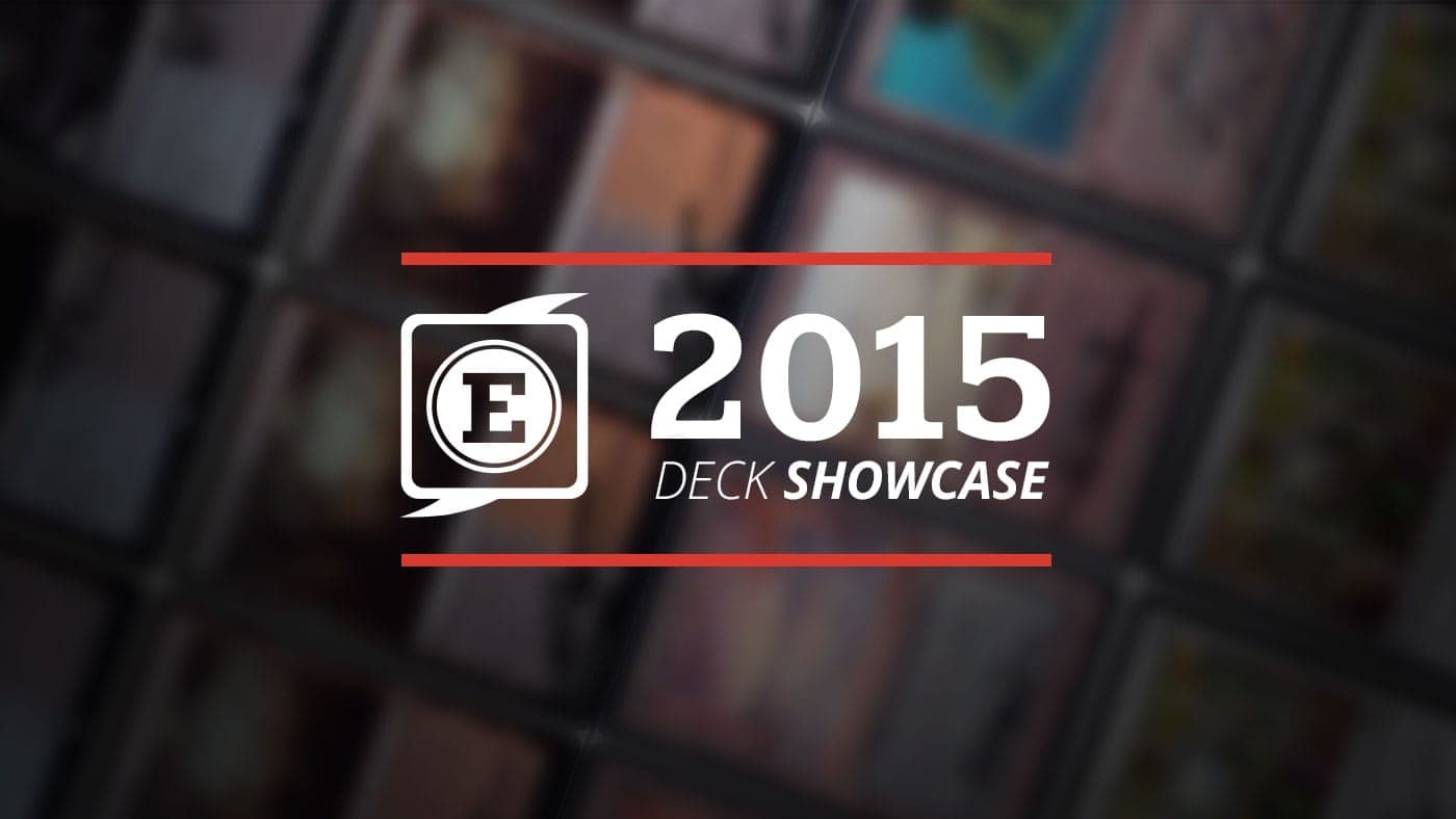 TES 2015 Deck Showcase